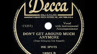 1943 HITS ARCHIVE: Don’t Get Around Much Anymore - Ink Spots
