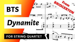 Dynamite - BTS for String Quartet (from BRIDGERTON) 💥 | SHEET MUSIC