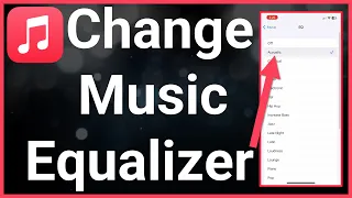 How To Change Apple Music Equalizer