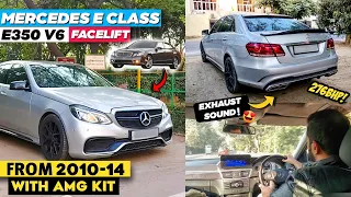 Mercedes E Class | E350 Modified | V6 Engine | Facelift with AMG KIT | W212 | Exhaust Sound!