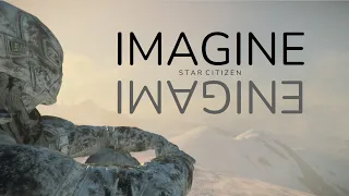 Imagine Star Citizen - 7 Years Later