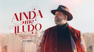 Péricles - Ainda Me Iludo (Videoclipe Oficial)