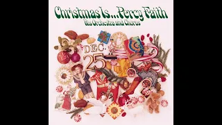 Percy Faith Orchestra and Chorus - We Need a Little Christmas