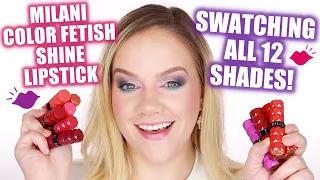 LIP SWATCH | Milani Color Fetish Shine Lipstick - Trying all 12 shades!