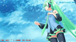 Nightcore " I Came To Play " The Miz