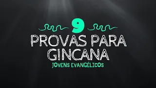 9 PROVAS PARA GINCANA COM JOVENS EVANGÉLICOS