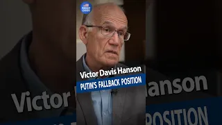 Victor Davis Hanson on Russia-Ukraine #shorts