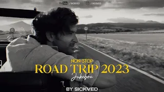 Non-Stop Roadtrip Jukeboc 2023 | SICKVED | Best of bollywood | Latest