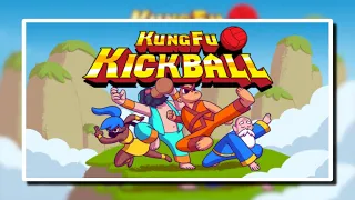 KungFu Kickball Demo - No Commentary