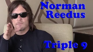DP/30: Triple 9,  Norman Reedus