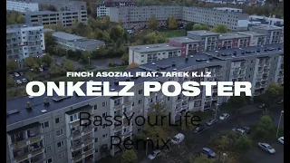 FiNCH ASOZiAL x TAREK K.I.Z - Onkelz Poster (Hardstyle - Remix) [BassYourLife]