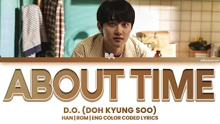Doh Kyung Soo (D.O.) - About Time (Color Coded Han|Rom|Eng Lyrics)