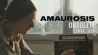 AMAUROSIS - OBSOLETE [OFFICIAL TRAILER]