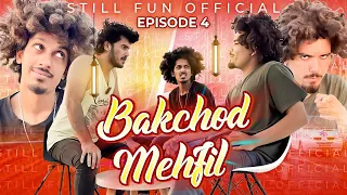 BAKCHOD MEHFIL EPISODE 4 || STILL FUN || Doogs Life || SF2