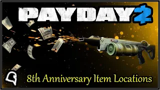 8th Anniversary Item Locations [Payday 2]