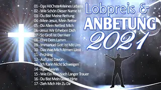 Wunderschön Lobpreislieder Deutsch 2020 - Beste Lobpreis und Anbetungslieder  - Christliche Lieder