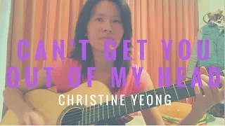 Can't Get You Out Of My Head - Kylie Minogue (Acoustic Cover) by Christine Yeong