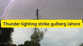 Thunder lightning strike Gulberg Lahore Pakistan | capture on camera