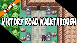 VICTORY ROAD WALKTHROUGH ON POKEMON FIRE RED AND LEAF GREEN