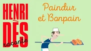 Henri Dès raconte - Paindur et Bonpain - histoire pour enfant