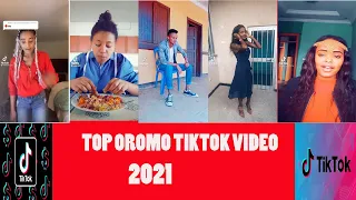 TOP Oromo TikTok Video 2021