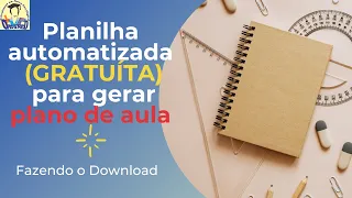 Planilha automatizada GRATUÍTA: gerar plano de aula de acordo com a BNCC - FAZENDO DOWNLOAD [2023]