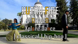 Kuthu Fire | Vidya Vox | Dance Cover | Hip hop | Classical