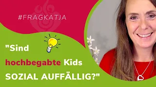 Sind hochbegabte Kids sozial auffällig? | HOCHBEGABT TV