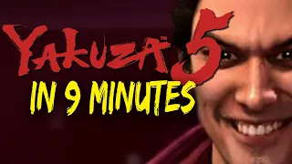 Yakuza 5 IN 9 MINUTES