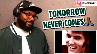 ELVIS PRESLEY  - TOMORROW NEVER COMES | REACTION