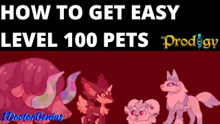 PRODIGY: How to get/catch  LEVEL 100 PETS with 12000+ HEALTH EASILY 2022 : 1DoctorGenius