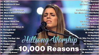 10,000 REASONS GREATEST HILLSONG WORSHIP BEST PRAISE SONGS COLLECTION 2024