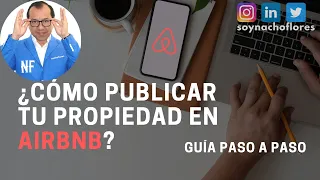 ¿Cómo publicar tu propiedad en Airbnb? Guía Paso a Paso