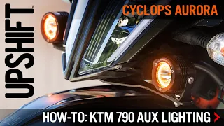 HOW TO: KTM 790/890 Adventure Aux Light Install w/ Cyclops Aurora Light Kit