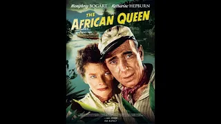 African Queen 1951 - African Queen | Humphrey Bogart & Katharine Hepburn - OST #filmmusic