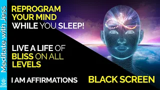 Black Screen 'I Am' Affirmations For BLISSFUL LIFE, Health, Wealth & Happiness While You Sleep!