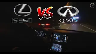 306HP Lexus IS350 AT8 RWD VS 364hp Infiniti Q50S Hybrid AWD