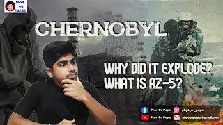 Chernobyl: Why did Chernobyl Explode? What is AZ-5? How does a RMBK Reactor Function?