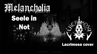 ►Melancholia | Seele in Not | LACRIMOSA COVER