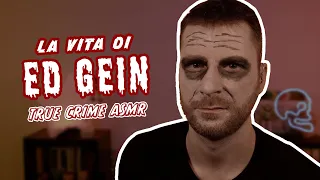 TRUE CRIME ASMR: ED GEIN • 🎃 Letta in SOFT SPOKEN da Sebastian • ASMR ITA