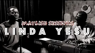 Brian Lubega - Linda Yesu | Maylish Sessions ft The Jerry Guy