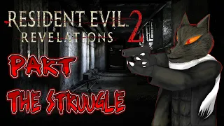 Let's Play Resident Evil Revelation 2 - Full PC Gameplay Walkthrough No Commentary Part The Struggle