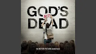 God's Not Dead (Like A Lion) (Movie Version)