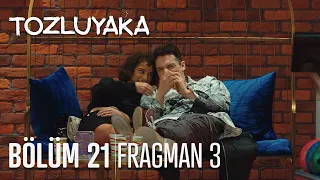 Tozluyaka 21. Bölüm 3. Fragman