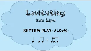 Levitating by Dua Lipa: Rhythm Play Along featuring Tika-Ti