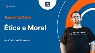 Concurso Caixa - Aula de Ética e Moral: Regras Deontológicas