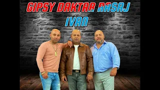 Gipsy daktar❌️rasaj❌️ivan 🎵 o sveto duchos 2023