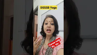 #shortsvideo  ll DSSSB  update ll Yoga Course