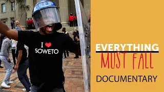 Everything Must Fall - #FeesMustFall - Documentary 2018