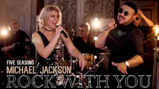 Rock With You - Michael Jackson ( Five seasons cover) Live band for event France & Suisse